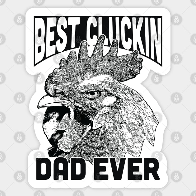 Best Cluckin DAD ever Sticker by Leon Star Shop